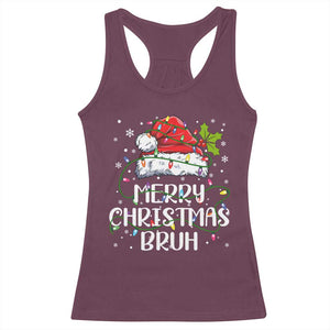 Merry Christmas Bruh Racerback Tank Top Funny Saying Santa Claus Christmas Lights Pajama TS10 Maroon Print Your Wear