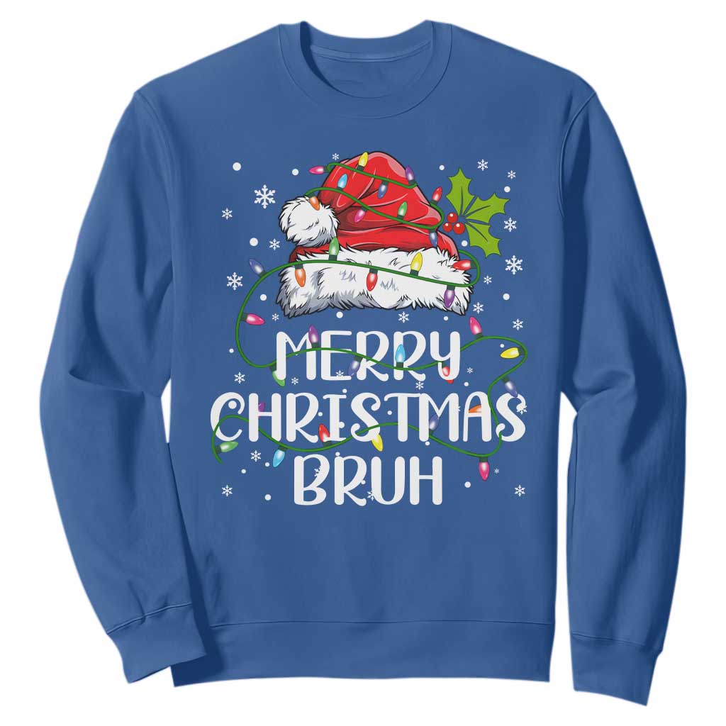 Merry Christmas Bruh Sweatshirt Funny Saying Santa Claus Christmas Lights Pajama TS10 Royal Blue Print Your Wear