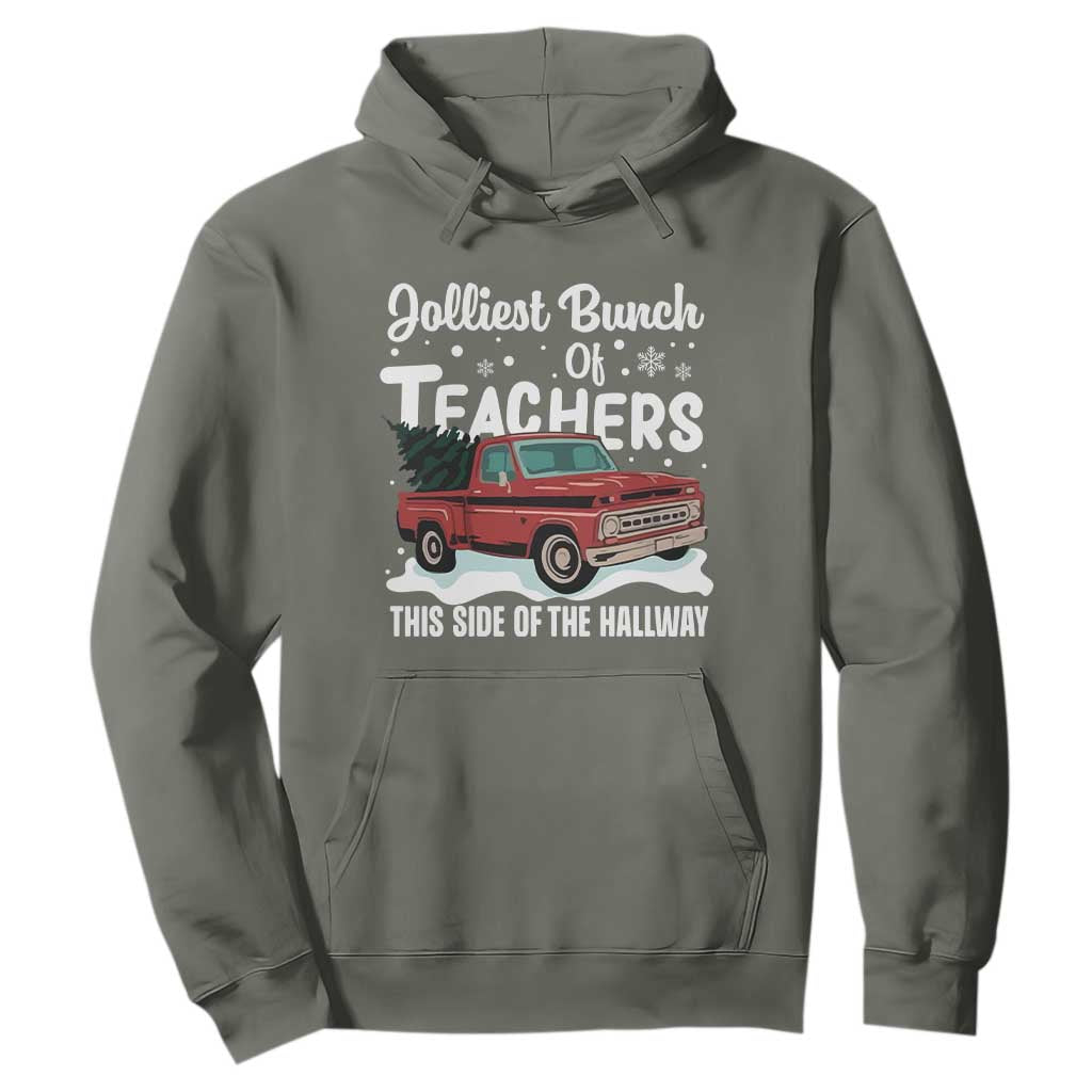 Teacher Christmas Hoodie Vintage Jolliest Bunch Of Teachers This Side Of The Hallway TS10 Military Green Print Your Wear