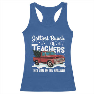Teacher Christmas Racerback Tank Top Vintage Jolliest Bunch Of Teachers This Side Of The Hallway TS10 Royal Blue Print Your Wear