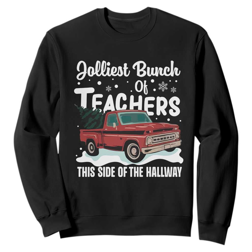 Teacher Christmas Sweatshirt Vintage Jolliest Bunch Of Teachers This Side Of The Hallway TS10 Black Print Your Wear