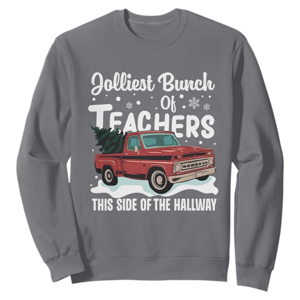 Teacher Christmas Sweatshirt Vintage Jolliest Bunch Of Teachers This Side Of The Hallway TS10 Charcoal Print Your Wear