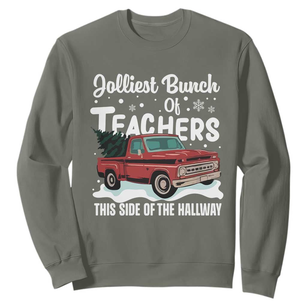 Teacher Christmas Sweatshirt Vintage Jolliest Bunch Of Teachers This Side Of The Hallway TS10 Military Green Print Your Wear