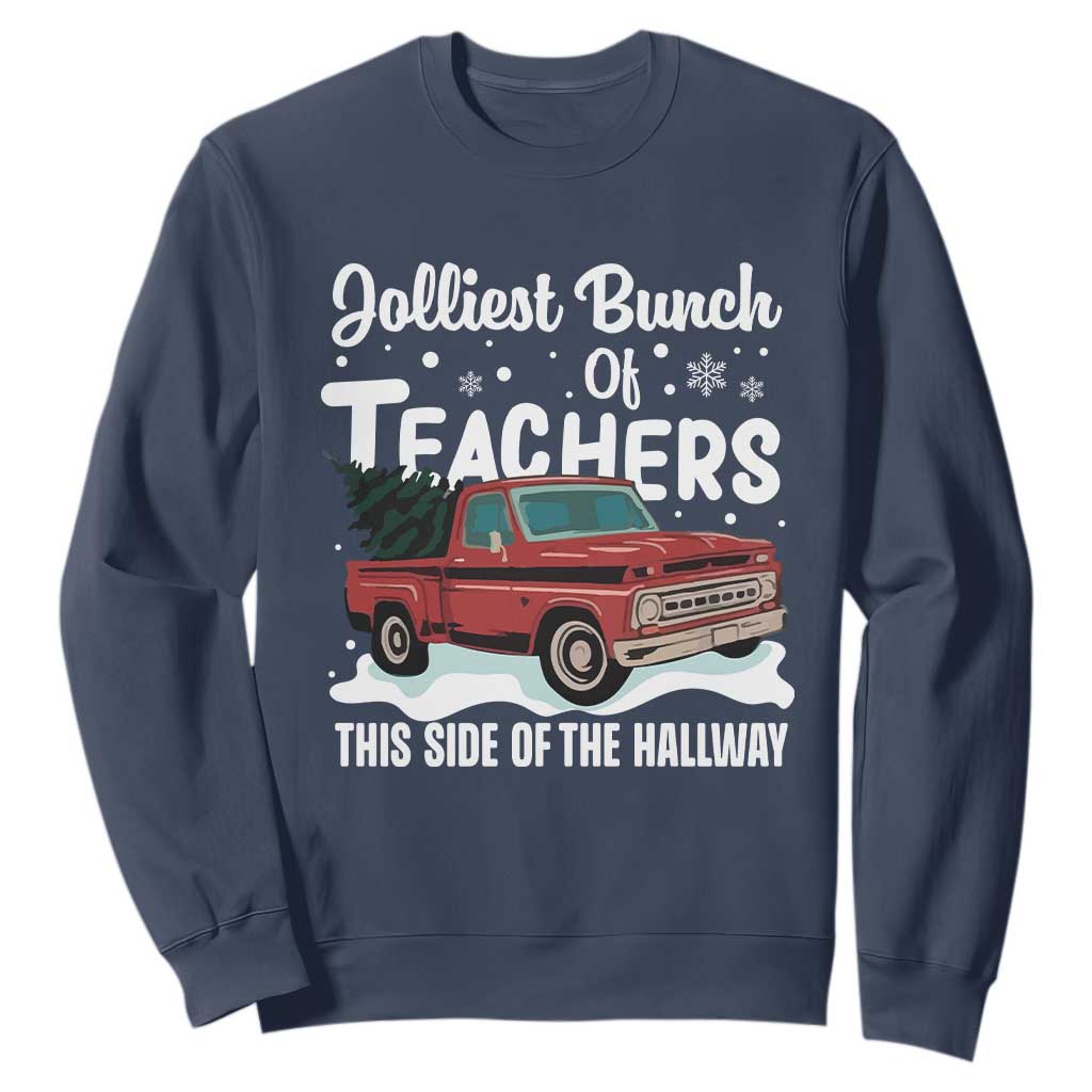 Teacher Christmas Sweatshirt Vintage Jolliest Bunch Of Teachers This Side Of The Hallway TS10 Navy Print Your Wear