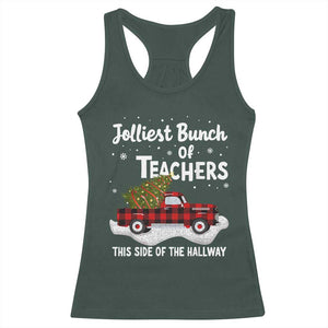 Teacher Christmas Racerback Tank Top Jolliest Bunch Of Teachers This Side Of The Hallway TS10 Dark Forest Green Print Your Wear