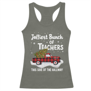 Teacher Christmas Racerback Tank Top Jolliest Bunch Of Teachers This Side Of The Hallway TS10 Military Green Print Your Wear