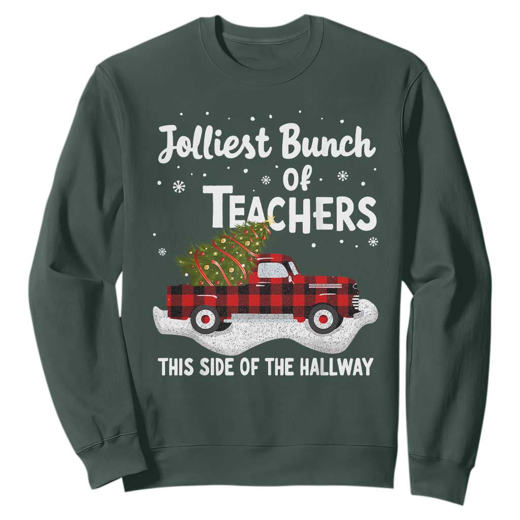 Teacher Christmas Sweatshirt Jolliest Bunch Of Teachers This Side Of The Hallway TS10 Dark Forest Green Print Your Wear