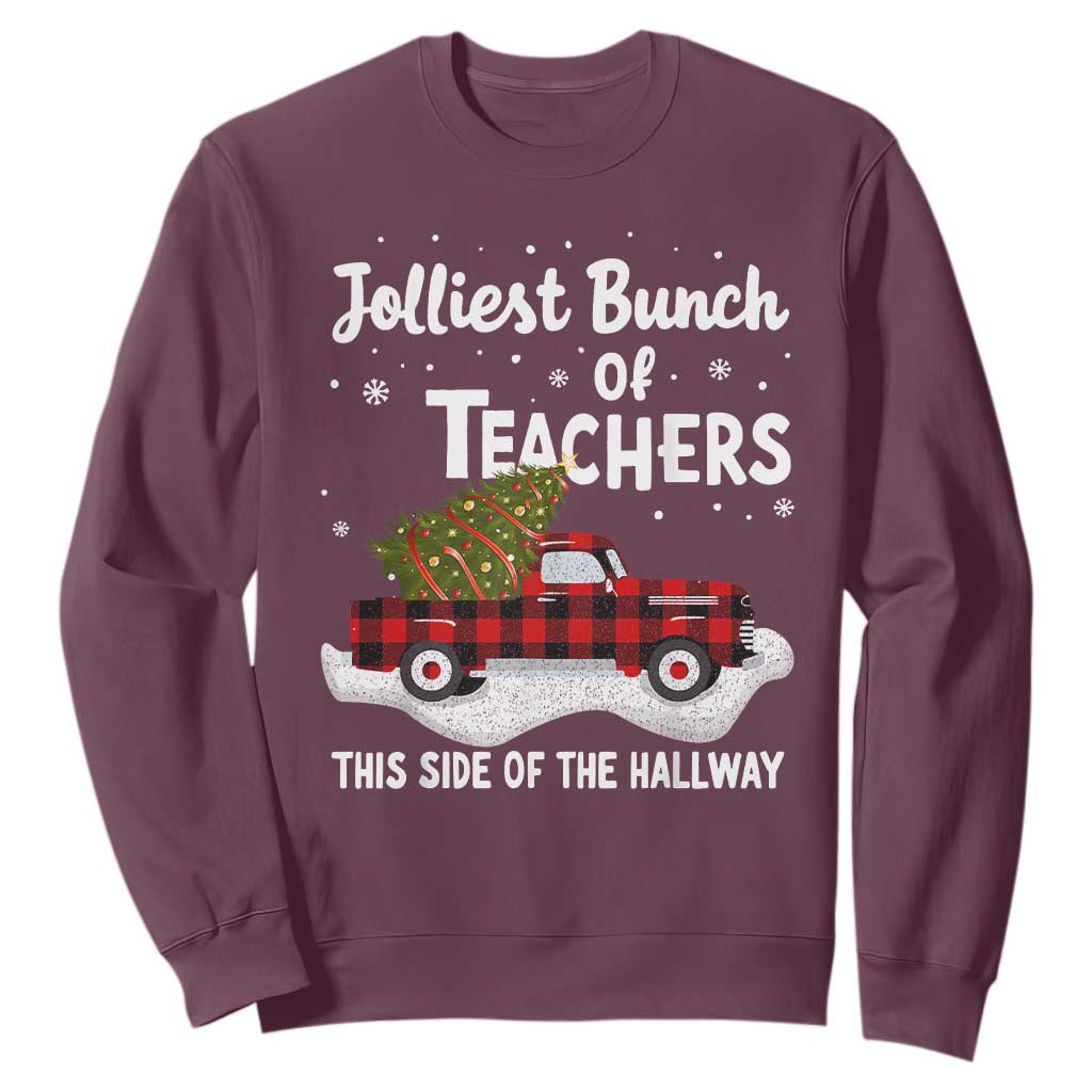 Teacher Christmas Sweatshirt Jolliest Bunch Of Teachers This Side Of The Hallway TS10 Maroon Print Your Wear