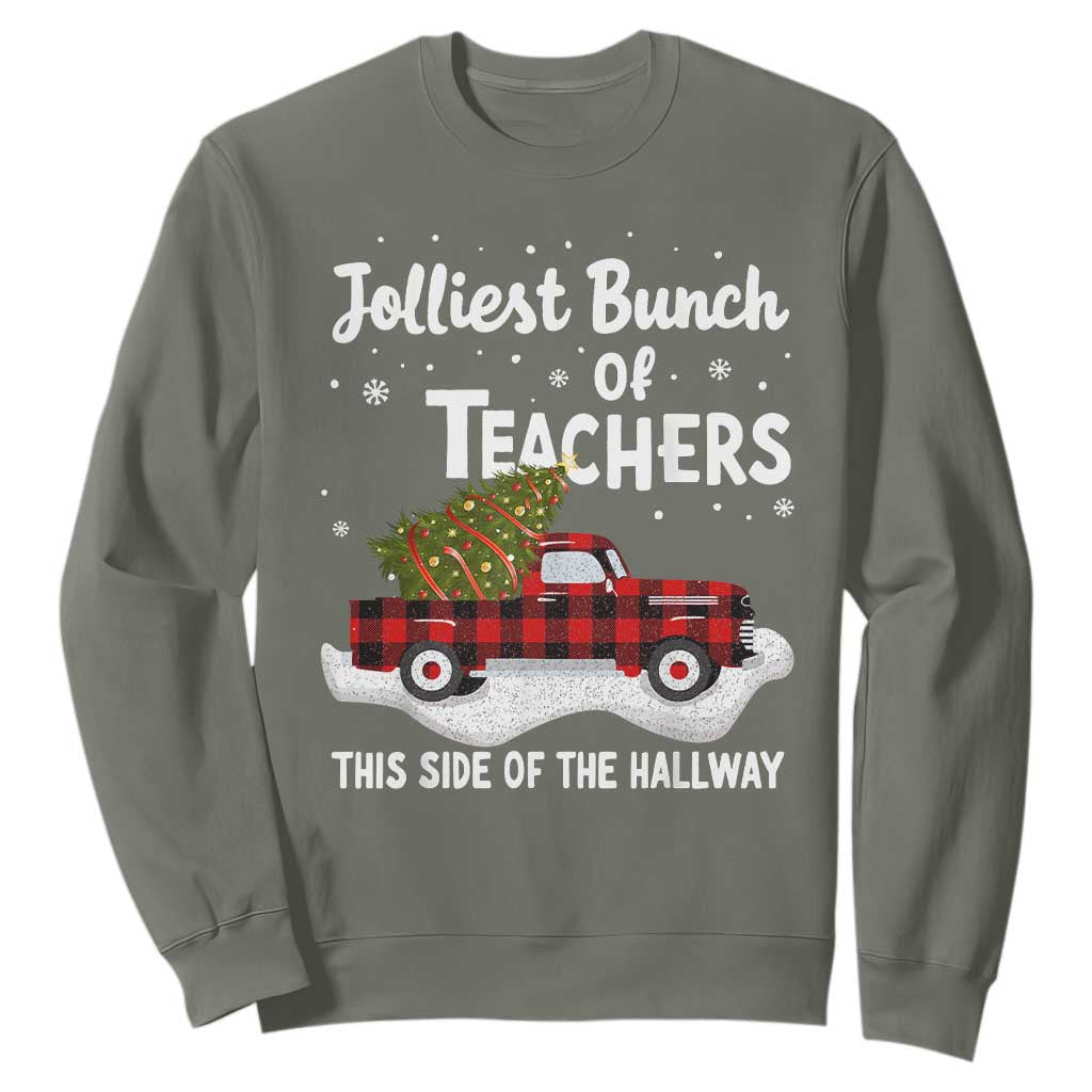 Teacher Christmas Sweatshirt Jolliest Bunch Of Teachers This Side Of The Hallway TS10 Military Green Print Your Wear