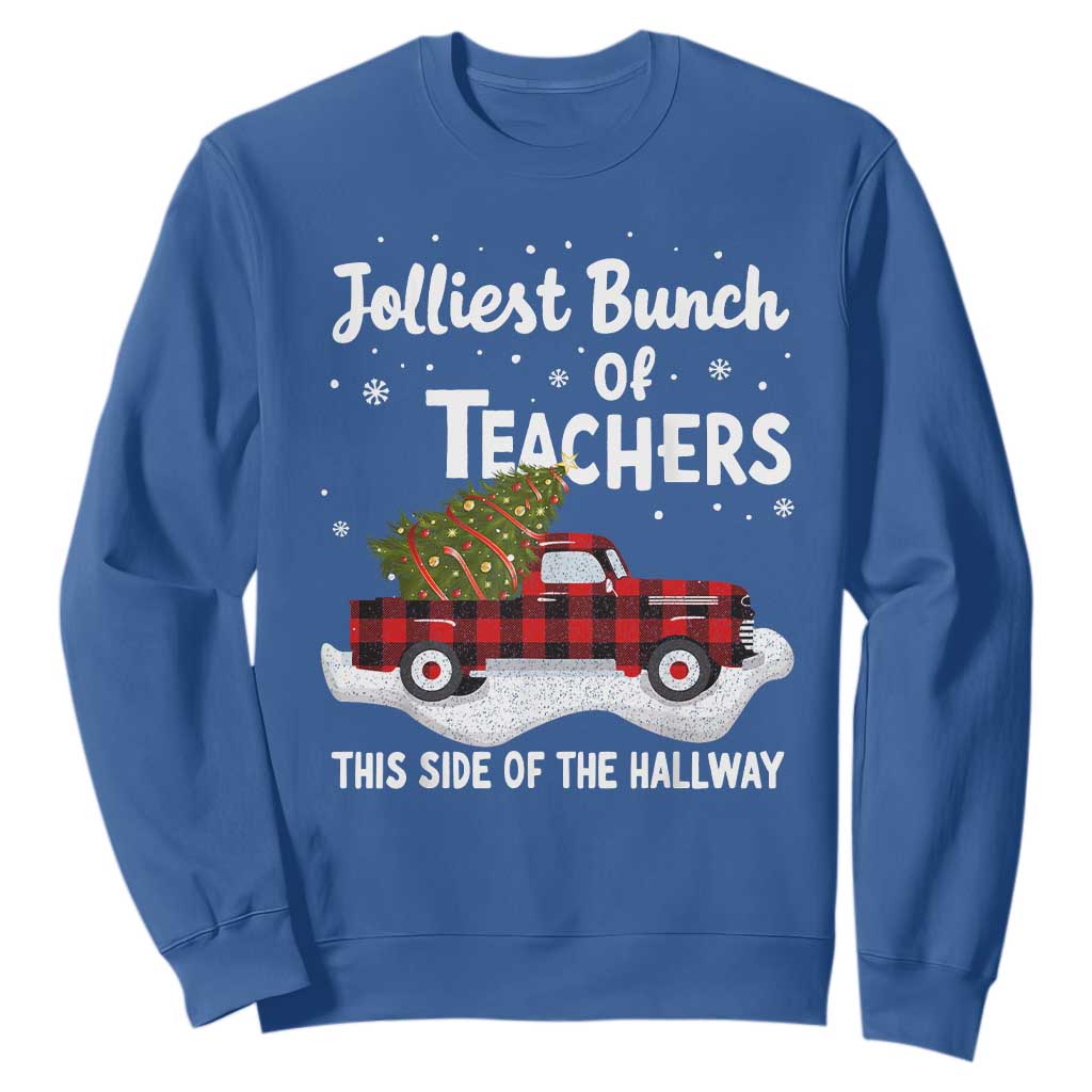 Teacher Christmas Sweatshirt Jolliest Bunch Of Teachers This Side Of The Hallway TS10 Royal Blue Print Your Wear