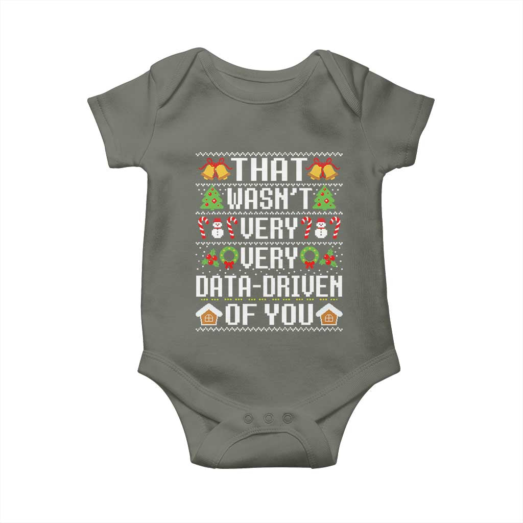 Funny Christmas Data Analyst Baby Onesie That Wasn't Very Data Driven of You Xmas Pajamas TS10 Military Green Print Your Wear