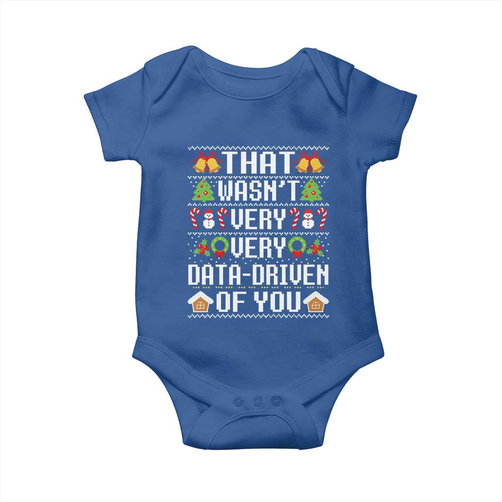 Funny Christmas Data Analyst Baby Onesie That Wasn't Very Data Driven of You Xmas Pajamas TS10 Royal Blue Print Your Wear
