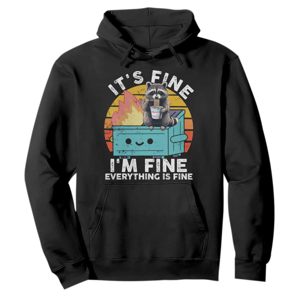 Funny Racoon Hoodie Eating Instant Noodle Cup Dumpster Fire Everything Is Fine Meme TS10 Black Print Your Wear
