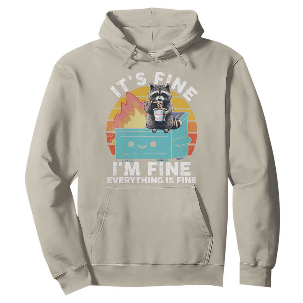 Funny Racoon Hoodie Eating Instant Noodle Cup Dumpster Fire Everything Is Fine Meme TS10 Sand Print Your Wear
