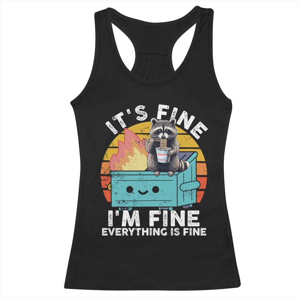 Funny Racoon Racerback Tank Top Eating Instant Noodle Cup Dumpster Fire Everything Is Fine Meme TS10 Black Print Your Wear