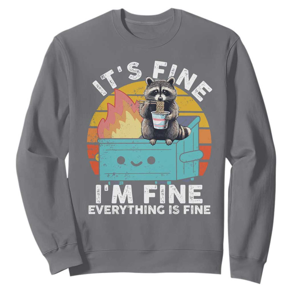 Funny Racoon Sweatshirt Eating Instant Noodle Cup Dumpster Fire Everything Is Fine Meme TS10 Charcoal Print Your Wear