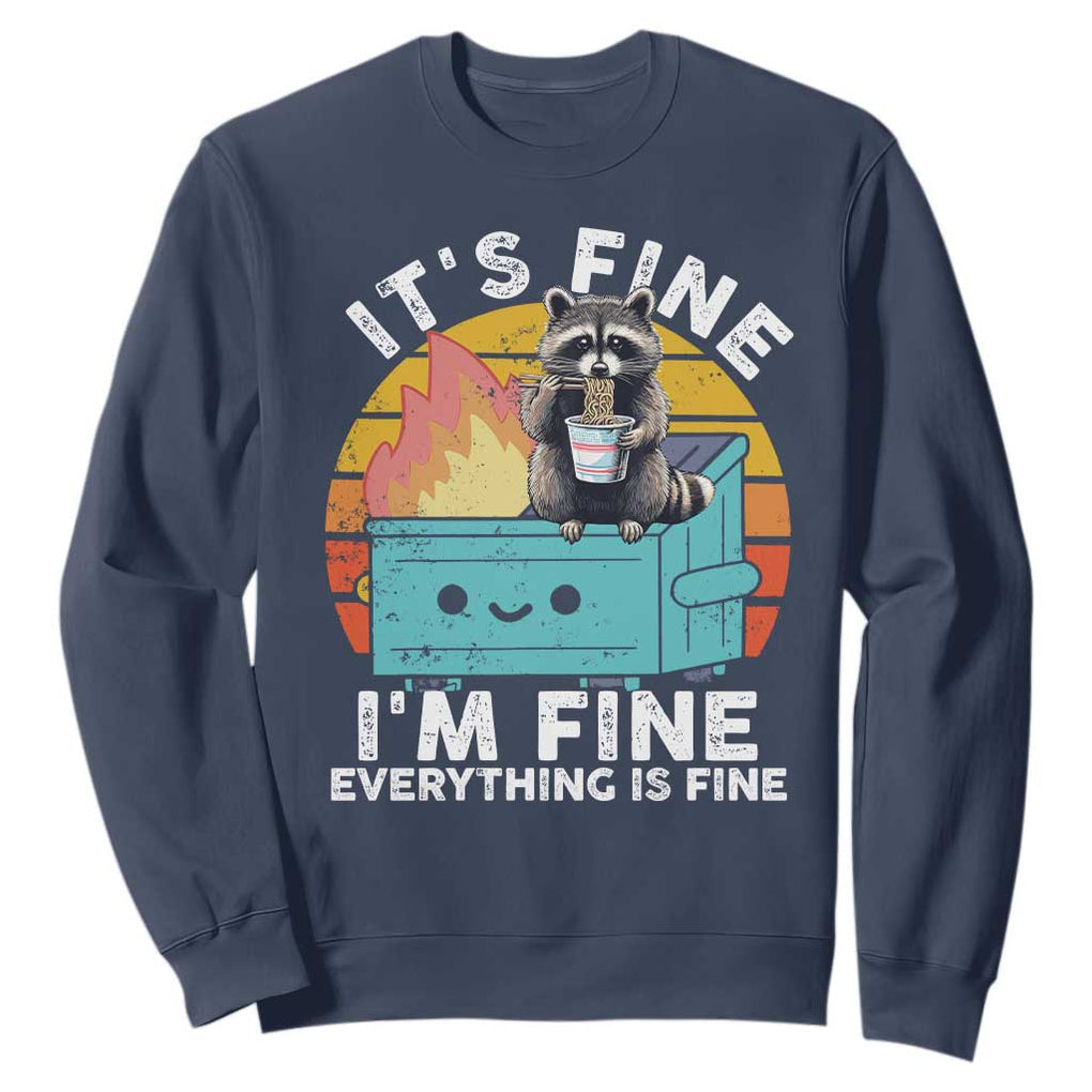 Funny Racoon Sweatshirt Eating Instant Noodle Cup Dumpster Fire Everything Is Fine Meme TS10 Navy Print Your Wear