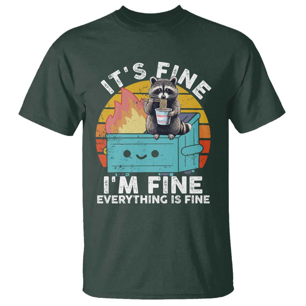 Funny Racoon T Shirt Eating Instant Noodle Cup Dumpster Fire Everything Is Fine Meme TS10 Dark Forest Green Print Your Wear