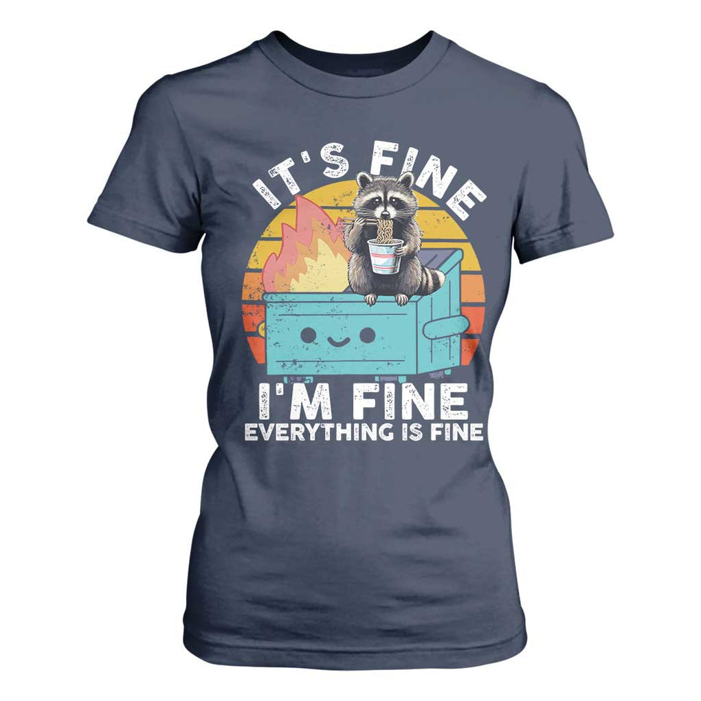 Funny Racoon T Shirt For Women Eating Instant Noodle Cup Dumpster Fire Everything Is Fine Meme TS10 Navy Print Your Wear