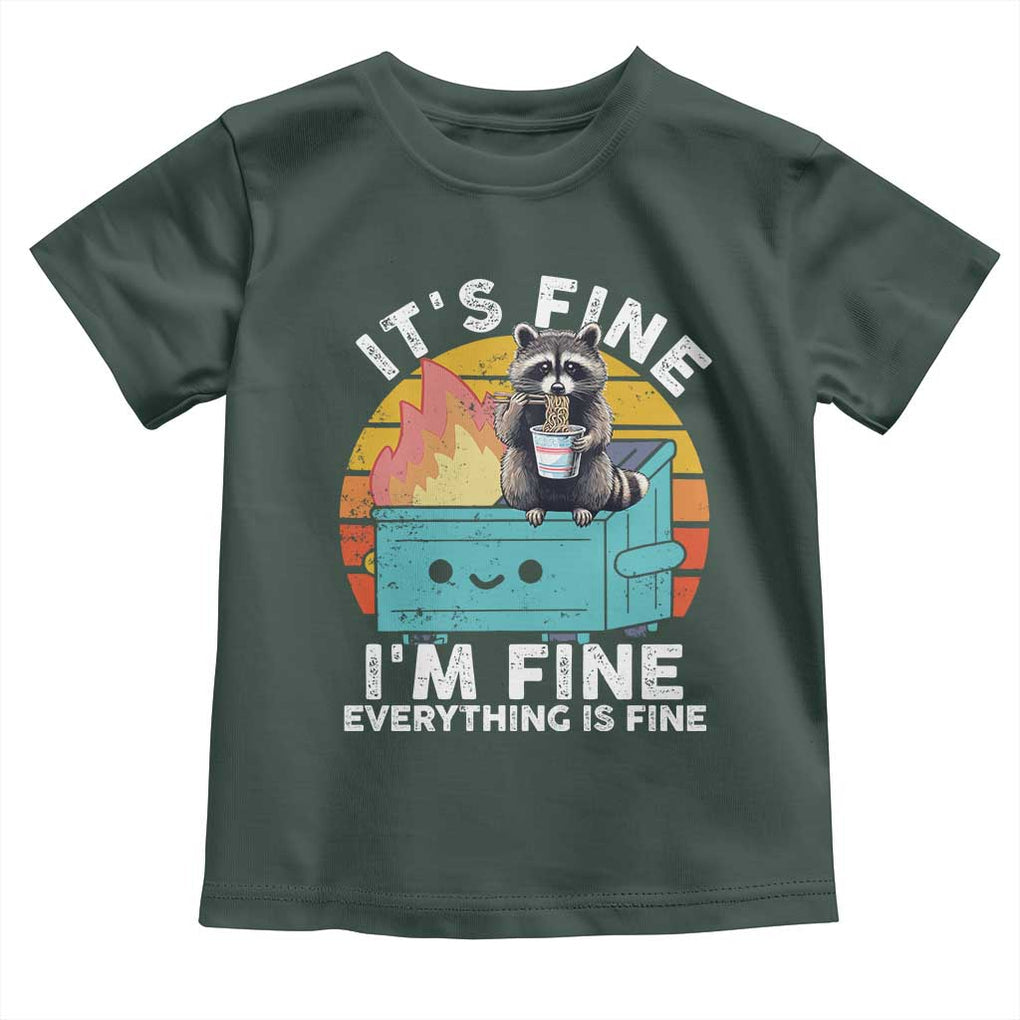 Funny Racoon Toddler T Shirt Eating Instant Noodle Cup Dumpster Fire Everything Is Fine Meme TS10 Dark Forest Green Print Your Wear