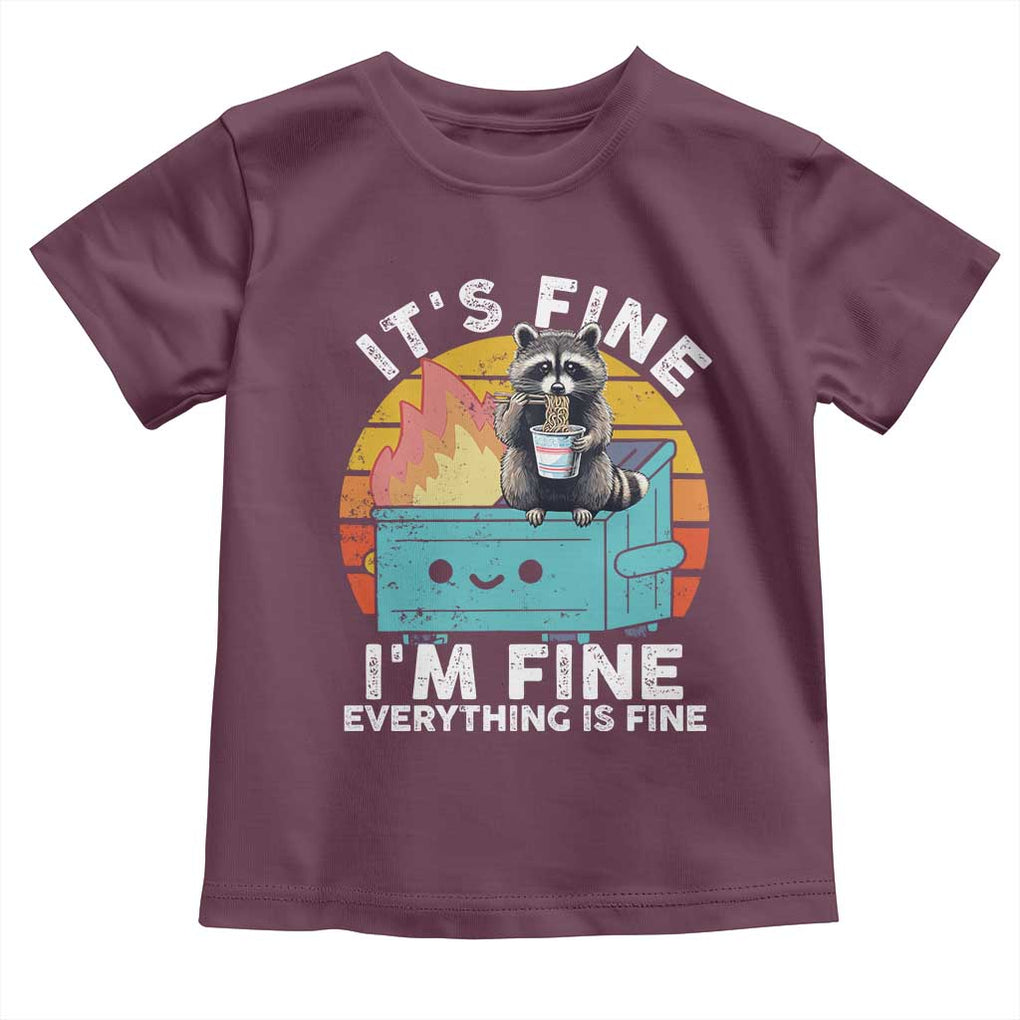 Funny Racoon Toddler T Shirt Eating Instant Noodle Cup Dumpster Fire Everything Is Fine Meme TS10 Maroon Print Your Wear