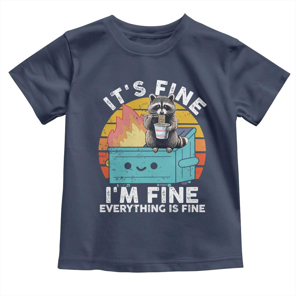 Funny Racoon Toddler T Shirt Eating Instant Noodle Cup Dumpster Fire Everything Is Fine Meme TS10 Navy Print Your Wear