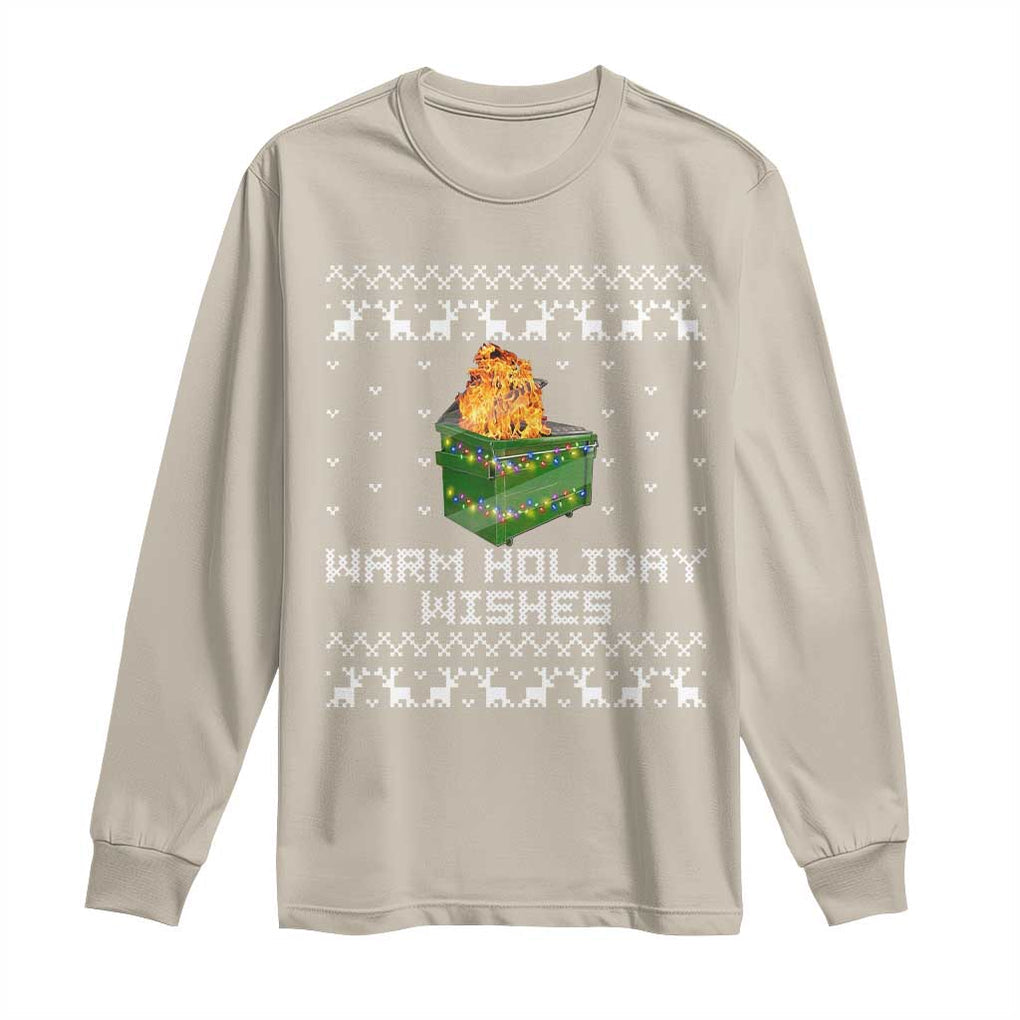 Funny Christmas Long Sleeve Shirt Warm Holiday Wishes Dumpster Fire Ugly Christmas TS10 Sand Print Your Wear