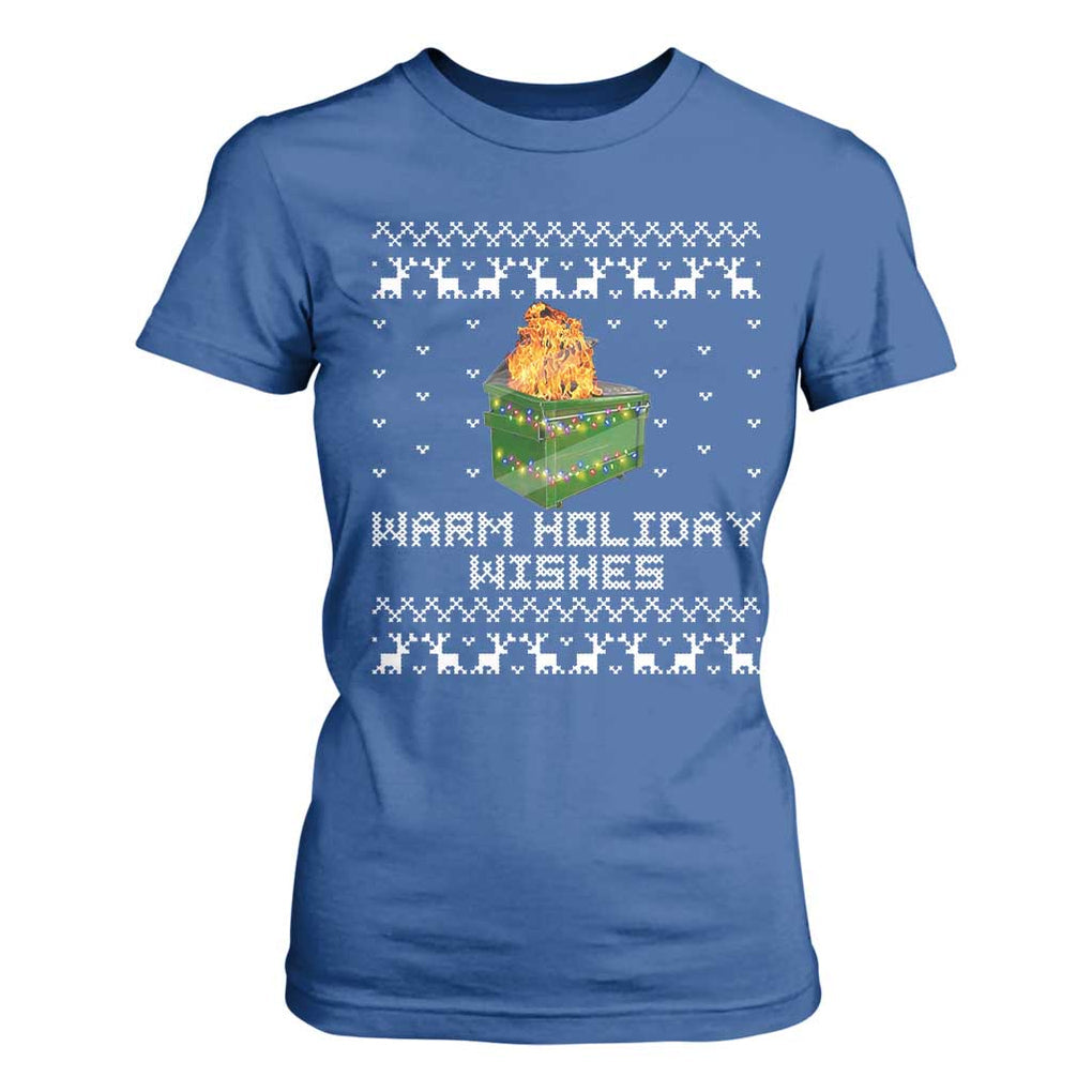 Funny Christmas T Shirt For Women Warm Holiday Wishes Dumpster Fire Ugly Christmas TS10 Royal Blue Print Your Wear