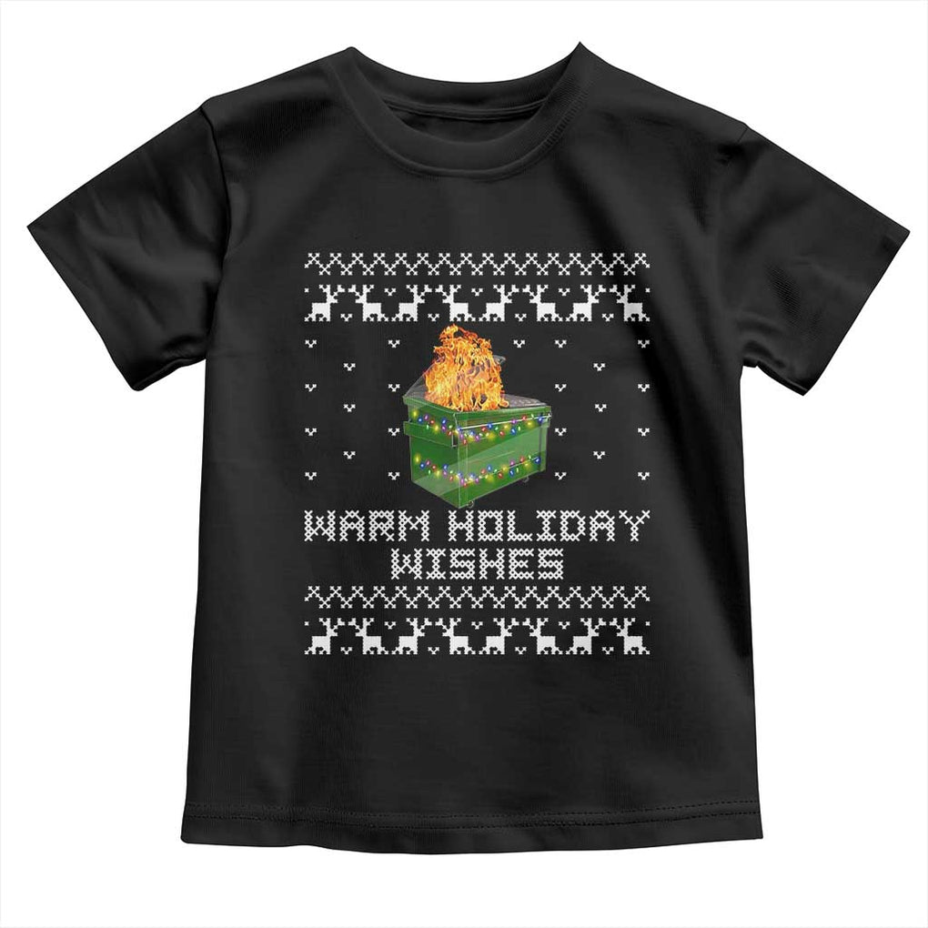 Funny Christmas Toddler T Shirt Warm Holiday Wishes Dumpster Fire Ugly Christmas TS10 Black Print Your Wear
