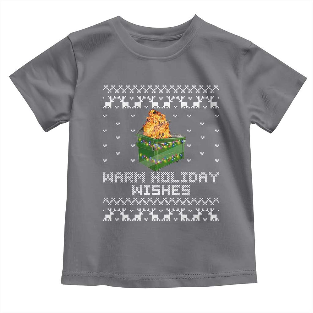 Funny Christmas Toddler T Shirt Warm Holiday Wishes Dumpster Fire Ugly Christmas TS10 Charcoal Print Your Wear