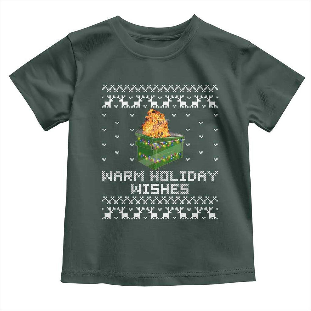Funny Christmas Toddler T Shirt Warm Holiday Wishes Dumpster Fire Ugly Christmas TS10 Dark Forest Green Print Your Wear