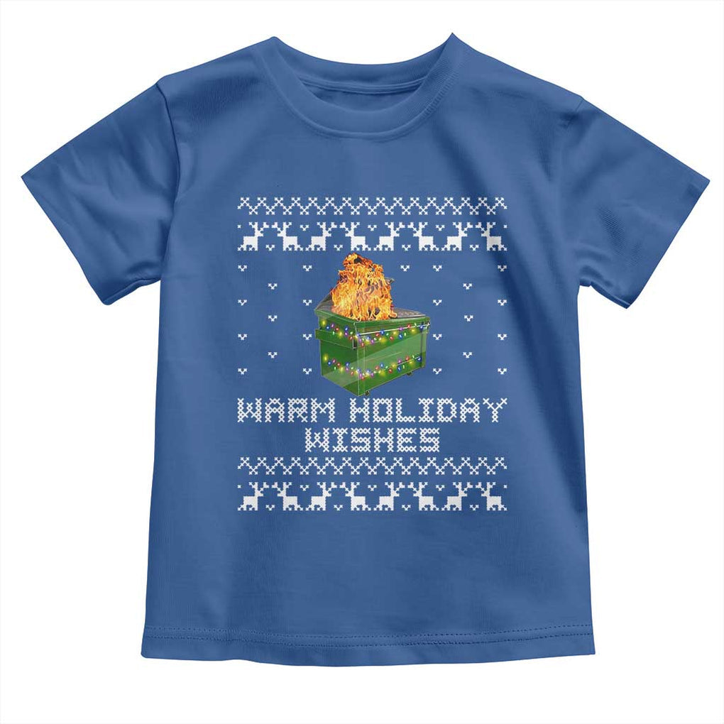 Funny Christmas Toddler T Shirt Warm Holiday Wishes Dumpster Fire Ugly Christmas TS10 Royal Blue Print Your Wear