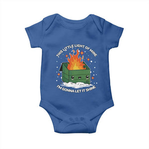 Funny Dumpster Fire Baby Onesie This Little Light Of Mine I'm Gonna Let It Shine TS10 Royal Blue Print Your Wear