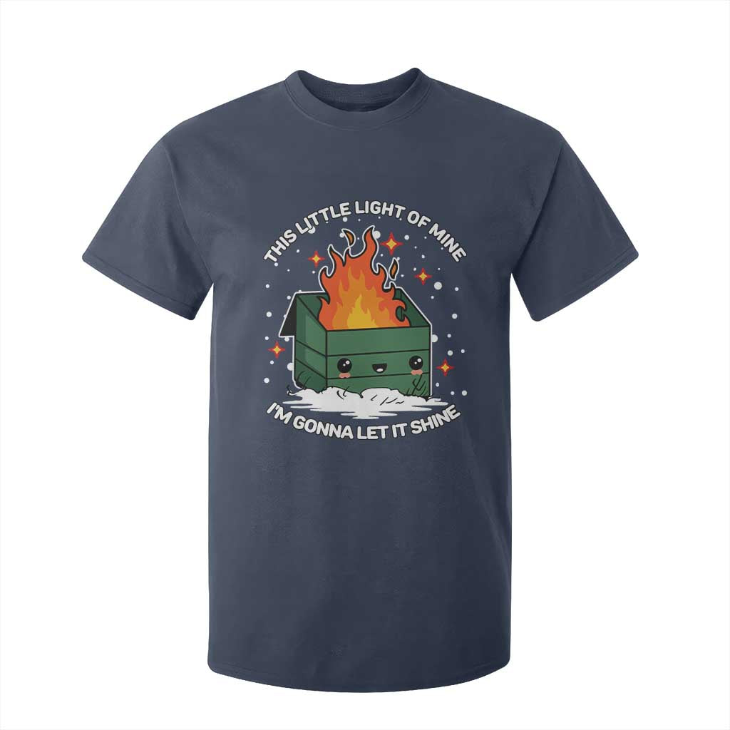 Funny Dumpster Fire T Shirt For Kid This Little Light Of Mine I'm Gonna Let It Shine TS10 Navy Print Your Wear