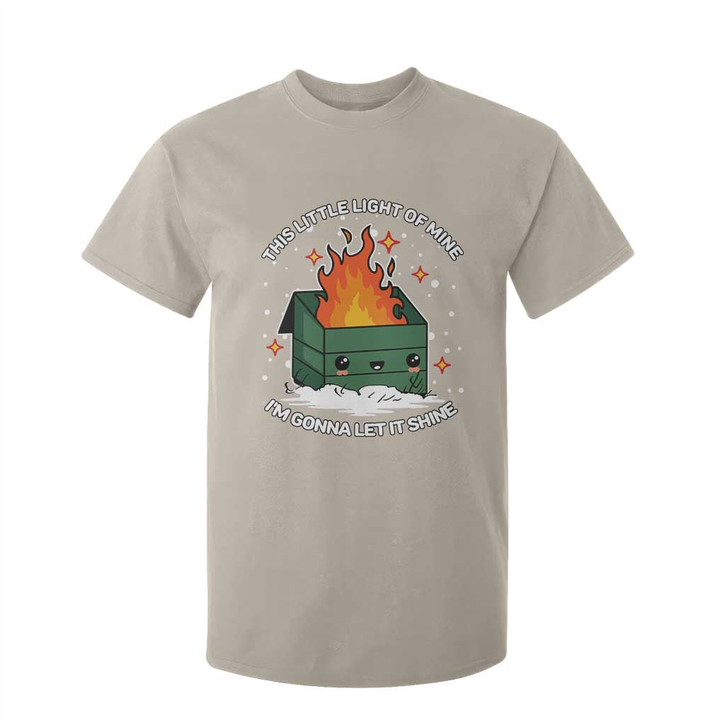 Funny Dumpster Fire T Shirt For Kid This Little Light Of Mine I'm Gonna Let It Shine TS10 Sand Print Your Wear