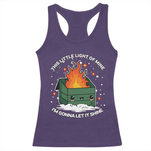 Funny Dumpster Fire Racerback Tank Top This Little Light Of Mine I'm Gonna Let It Shine TS10 Purple Print Your Wear