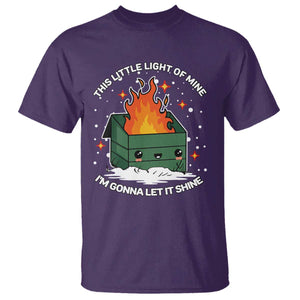 Funny Dumpster Fire T Shirt This Little Light Of Mine I'm Gonna Let It Shine TS10 Purple Print Your Wear