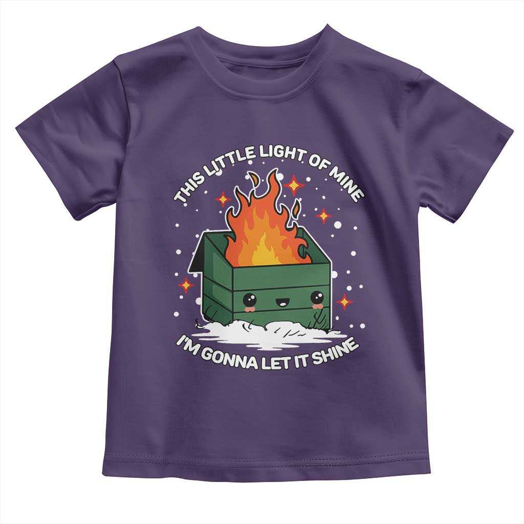 Funny Dumpster Fire Toddler T Shirt This Little Light Of Mine I'm Gonna Let It Shine TS10 Purple Print Your Wear