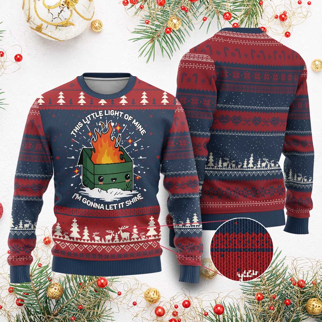 Funny Dumpster Fire Ugly Christmas Sweater This Little Light Of Mine I'm Gonna Let It Shine TS10 Burgundy Print Your Wear