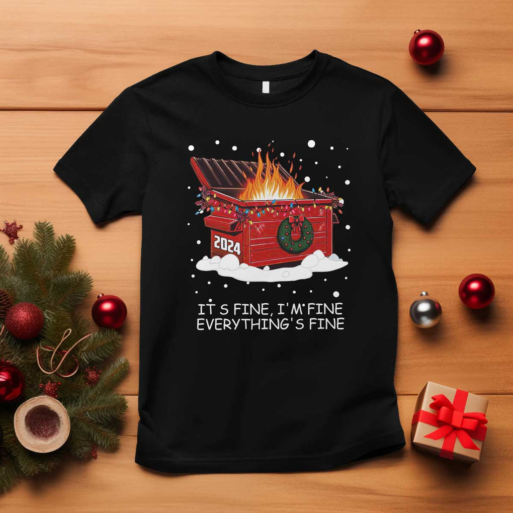 Dumpster Fire T Shirt Everythings Fine Funny Christmas TS10 Black Print Your Wear