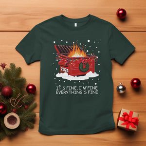 Dumpster Fire T Shirt Everythings Fine Funny Christmas TS10 Dark Forest Green Print Your Wear