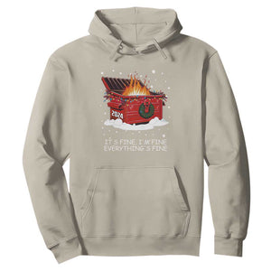 Dumpster Fire Hoodie Everythings Fine Funny Christmas TS10 Sand Print Your Wear