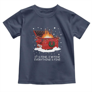 Dumpster Fire Toddler T Shirt Everythings Fine Funny Christmas TS10 Navy Print Your Wear