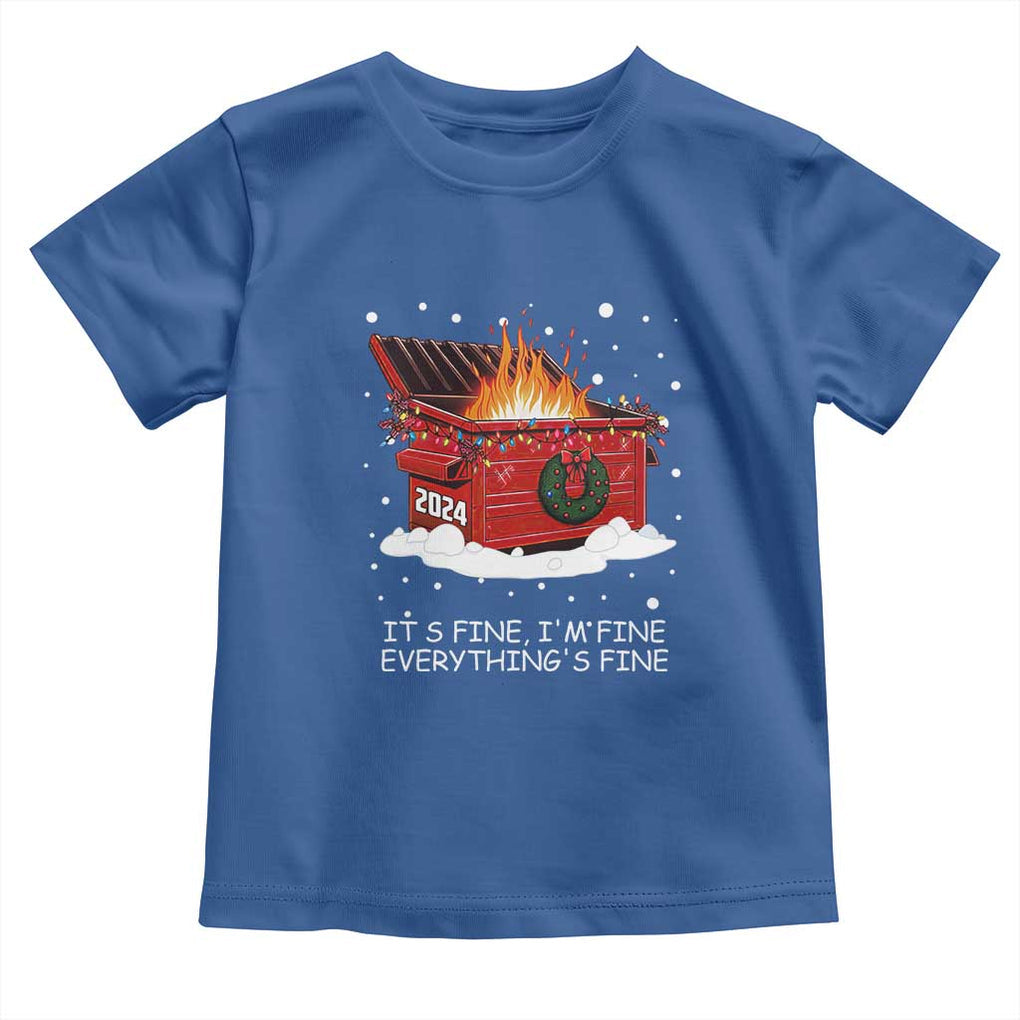 Dumpster Fire Toddler T Shirt Everythings Fine Funny Christmas TS10 Royal Blue Print Your Wear