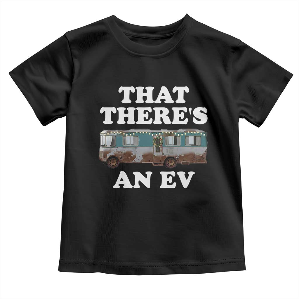 Christmas Movie Toddler T Shirt That There's An RV Christmas Vacation Xmas Lights TS10 Black Print Your Wear
