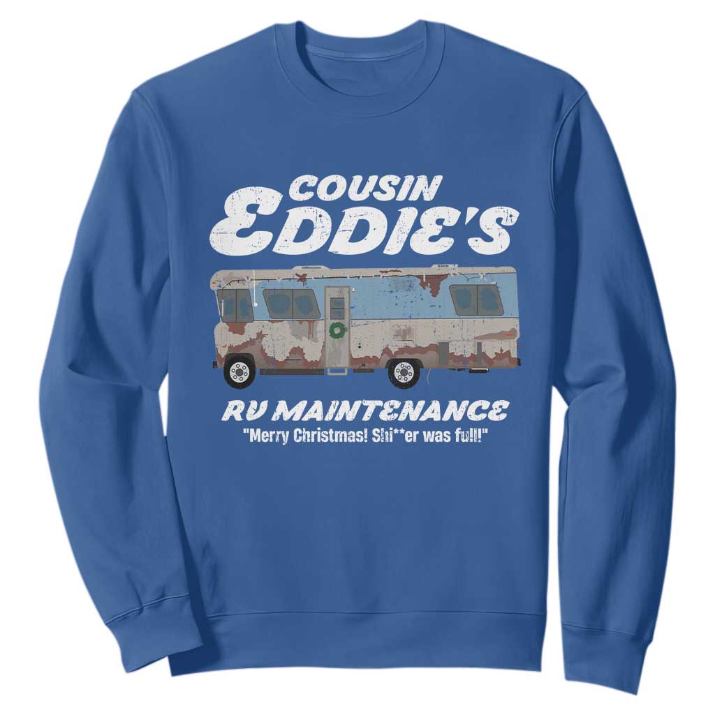 Christmas Movie Sweatshirt That There's An RV Christmas Vacation TS10 Royal Blue Print Your Wear