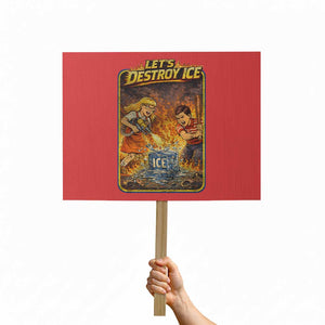 Subtle Abolish Ice Protest Sign Retro Protest Satirical Graphic Let's Destroy Ice TS10 Horizontal 18" × 24" Red Print Your Wear