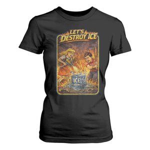 Subtle Abolish Ice T Shirt For Women Retro Protest Satirical Graphic Let's Destroy Ice TS10 Black Print Your Wear