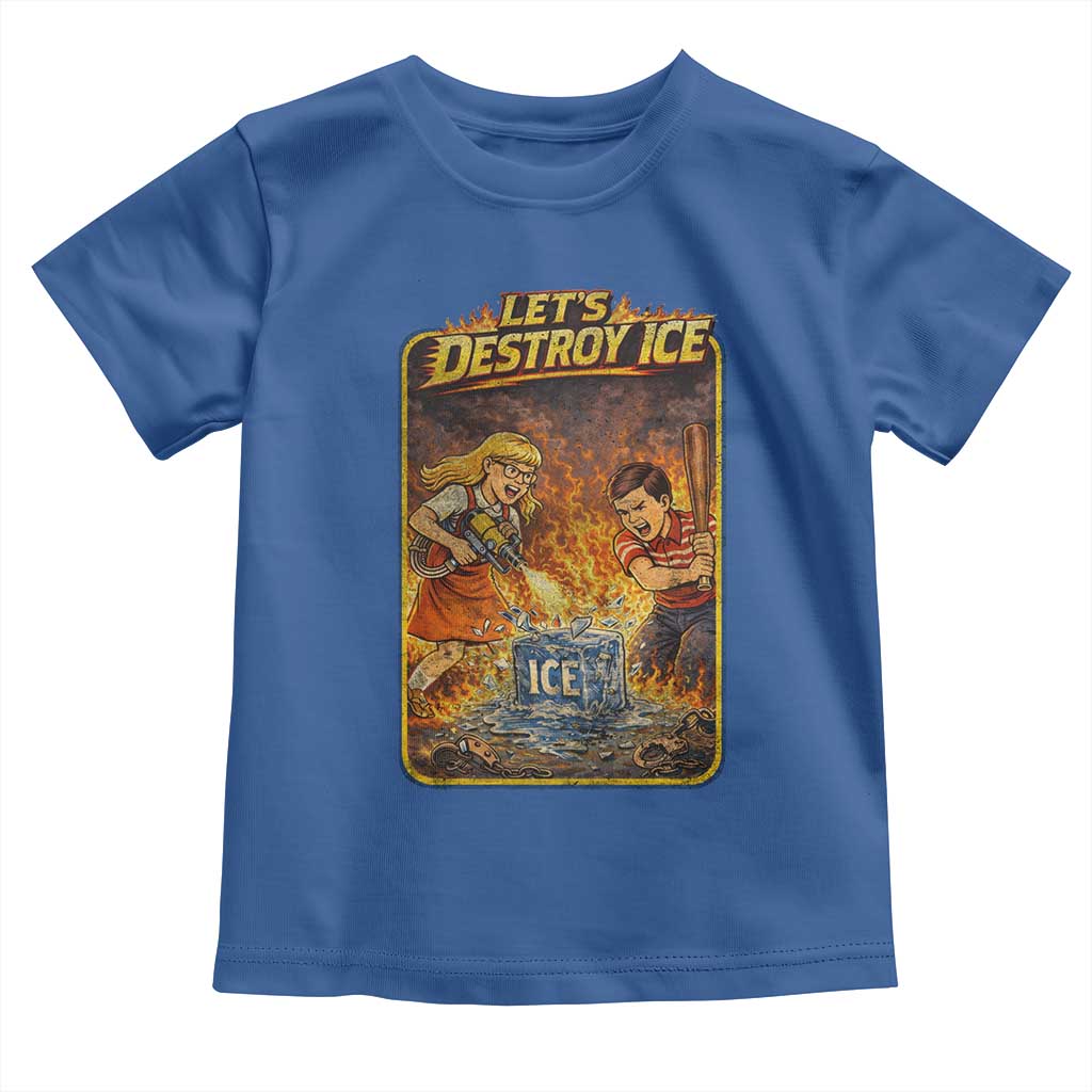 Subtle Abolish Ice Toddler T Shirt Retro Protest Satirical Graphic Let's Destroy Ice TS10 Royal Blue Print Your Wear