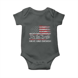 We The People Have Had Enough Baby Onesie Vintage Old 1776 Flag TS10 Dark Heather Print Your Wear
